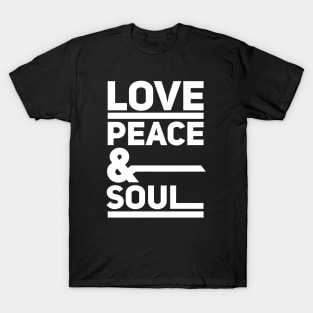 Love // Peace // & Soul T-Shirt